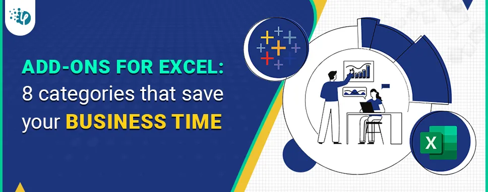 Add-ons for Excel: 8 categories that save your business time